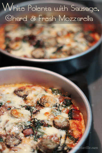 White Polenta with Sausage, Chard and Fresh Mozzarella